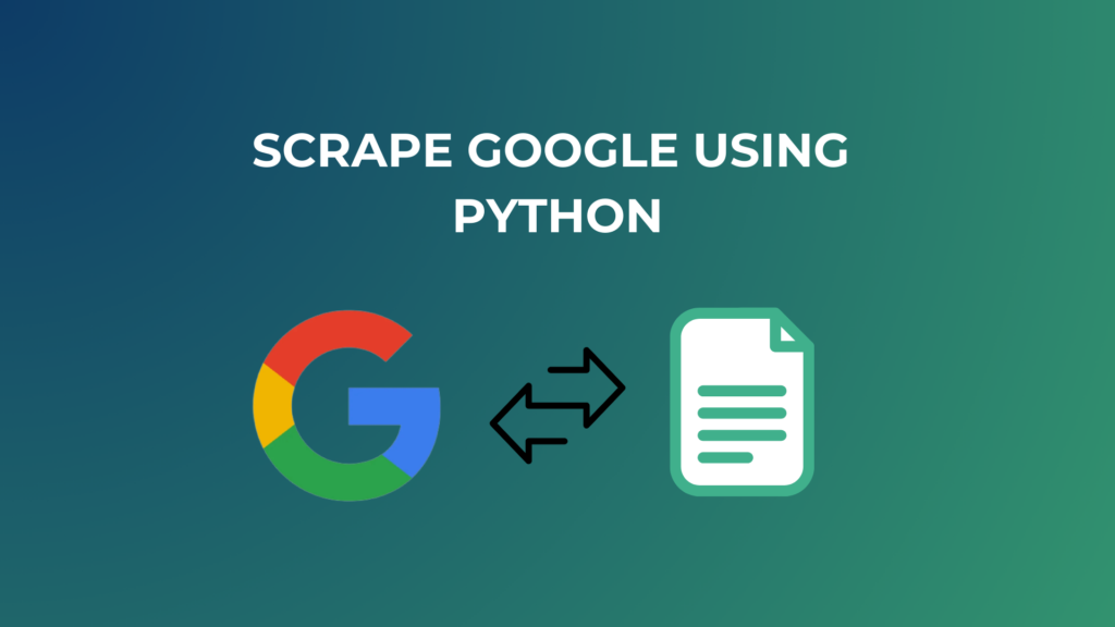 Scrape Google With Python